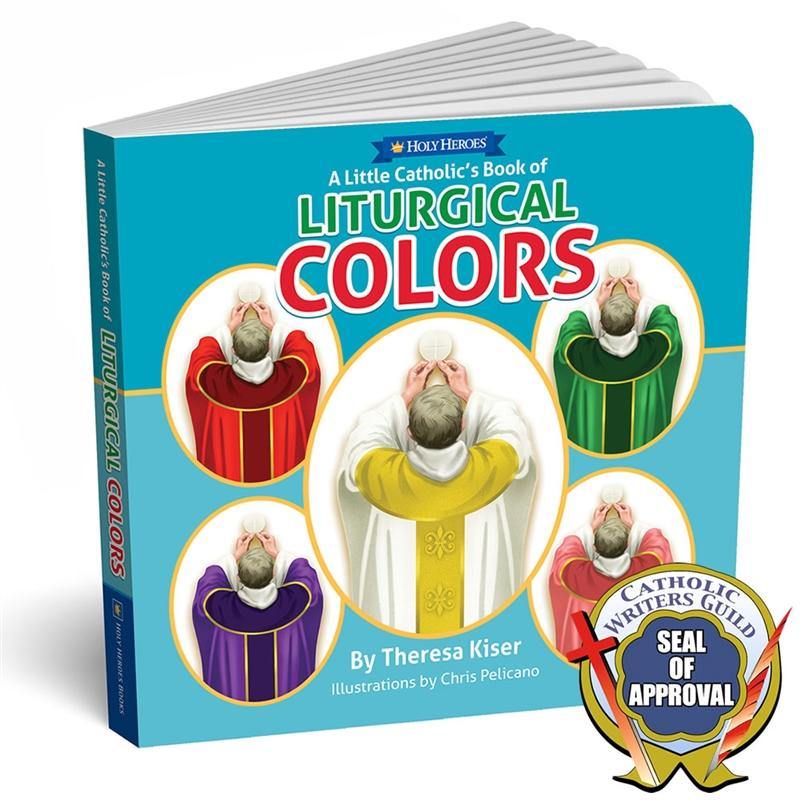A Little Catholic's Book of Liturgical Colors board book - Holy Heroes A Little