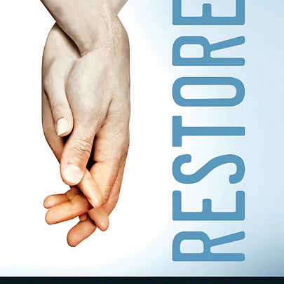 Restored: True Stories of Love and Trust After Porn